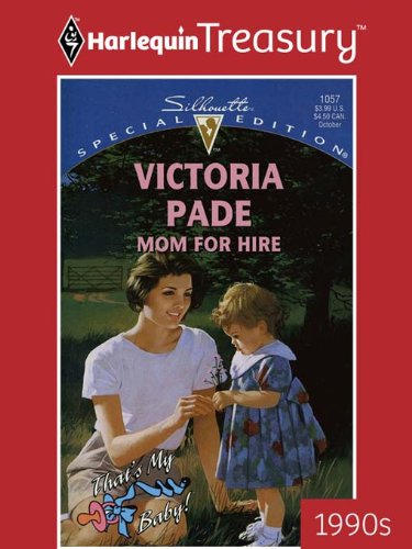 Mom for Hire / Mum for Hire (By: Victoria Pade) cover