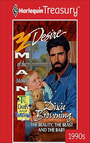 The Beauty, the Beast and the Baby (By: Dixie Browning) cover