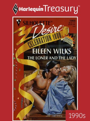 The Loner and the Lady (By: Eileen Wilks) cover
