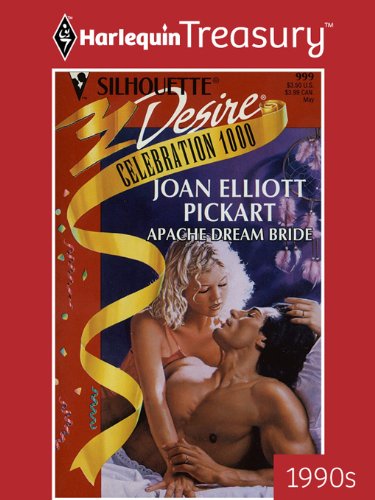 Apache Dream Bride (By: Joan Elliott Pickart) cover