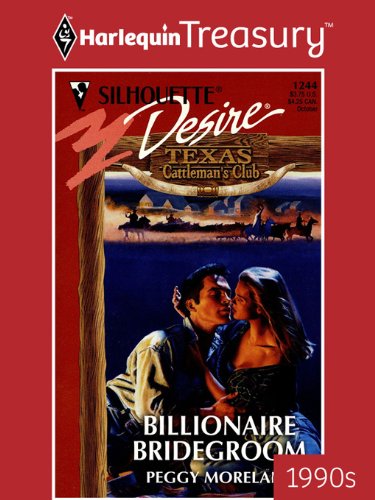 Billionaire Bridegroom (By: Peggy Moreland) cover