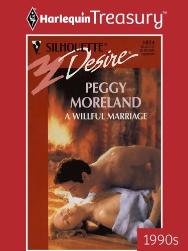 A Willful Marriage (By: Peggy Moreland) cover