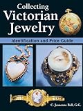 Collecting Victorian Jewelry Identification And Price Guide English Edition