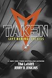 Taken Left Behind The Kids Collection Book 1