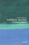 World Music A Very Short Introduction Very Short Introductions Book 65 English Edition