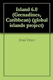 Island 60 Grenadines Caribbean Global Islands Project