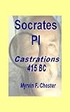 Socrates Pi Castrations 415 Bc English Edition