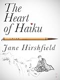 The Heart Of Haiku Kindle Single English Edition