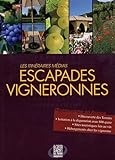 Escapades Vigneronnes