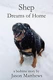Shep Dreams Of Home A Bedtime Story English Edition