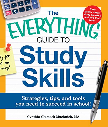 The Everything Guide to Study Skills (By: Cynthia Clumeck Muchnick) cover