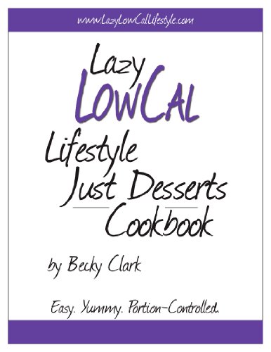 Lazy Low Cal Lifestyle Just Desserts Cookbook cover