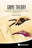 Game Theorya Nontechnical Introduction To The Analysis Of Strategy English Edition