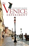 The Venice Experiment A Year Of Trial And Error Living Abroad