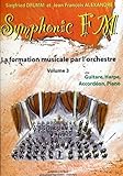 Symphonic Fm   Vol. 3 : El%C3%A8ve : Guitare, Harpe, Accord%C3%A9on, Piano
