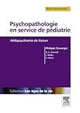 Psychopathologie En Service De P%C3%A9diatrie: P%C3%A9dopsychiatrie De Liaison