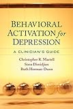 Behavioral Activation For Depression A Clinicians Guide English Edition