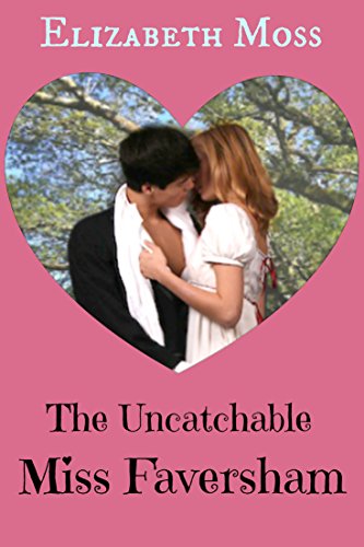 The Uncatchable Miss Faversham book cover