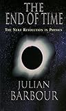The End Of Time The Next Revolution In Physics English Edition