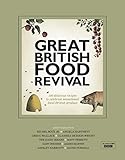 Great British Food Revival Blanche Vaughan Michel Roux Jr Angela Hartnett Gregg Wallace Clarissa Dickson Wright Hairy Bike English Edition