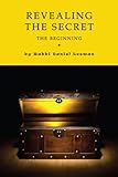 Revealing The Secret In The Beginning Bereishis English Edition
