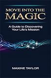 Move Into The Magic