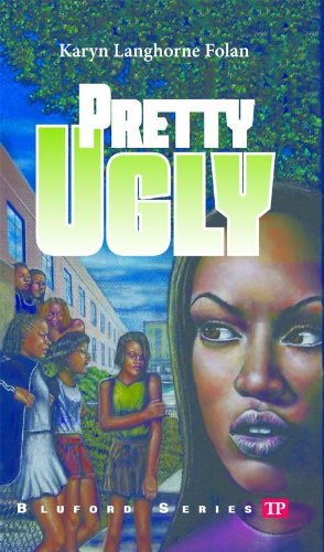 Pretty Ugly (By: Karyn Langhorne Folan) cover