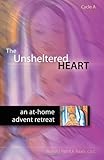 The Unsheltered Heart An Athome Advent Retreat Cycle A English Edition