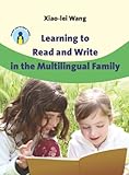 Learning To Read And Write In The Multilingual Family Parents And Teachers Guides Book 14 English Edition