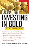 All About Investing In Gold All About Series English Edition