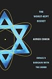 The Worstkept Secret Israels Bargain With The Bomb English Edition