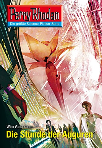 Die Stunde der Auguren: Perry Rhodan-Zyklus "Neuroversum" book cover