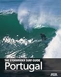 The Stormrider Surf Guide Portugal Stormrider Surfing Guides English Edition