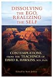 Dissolving The Ego Realizing The Self English Edition
