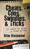 Cheats Cons Swindles And Tricks 57 Ways To Scam A Free Drink