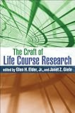The Craft Of Life Course Research English Edition