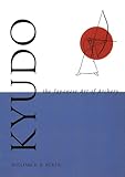 Kyudo The Japanese Art Of Archery English Edition