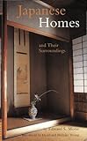 Japanese Homes And Their Surroundings Tuttle Classics English Edition
