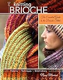 Knitting Brioche The Essential Guide To The Brioche Stitch English Edition