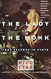 The Lady And The Monk Four Seasons In Kyoto Vintage Departures