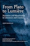 From Plato To Lumire Narration And Monstration In Literature And Cinema English Edition