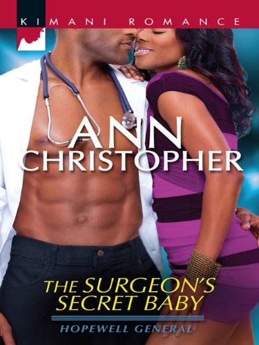 The Surgeon's Secret Baby (By: Ann Christopher) cover