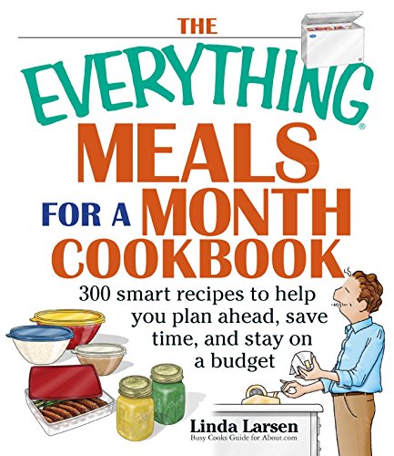 The Everything Meals For A Month Cookbook book cover