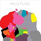 Wild Flag (2011)
