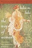 The Way Of Woman Awakening The Perennial Feminine English Edition