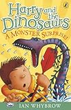 Harry And The Dinosaurs A Monster Surprise English Edition