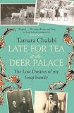Late for Tea at the Deer Palace