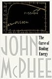 The Curve Of Binding Energy A Journey Into The Awesome And Alarming World Of Theodore B Taylor English Edition
