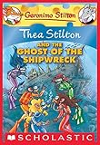 Thea Stilton And The Ghost Of The Shipwreck Thea Stilton Graphic Novels Book 3 English Edition