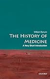 The History Of Medicine A Very Short Introduction Very Short Introductions Book 191 English Edition